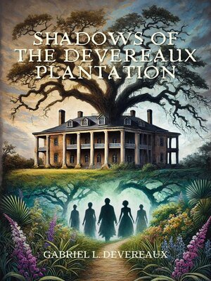 cover image of Shadows of the Devereaux Plantation